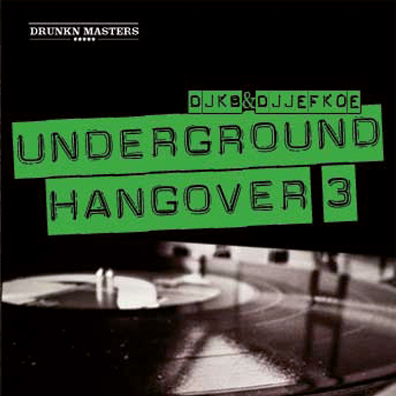 Drunkn Masters - Underground Hangover 3 - Artwork