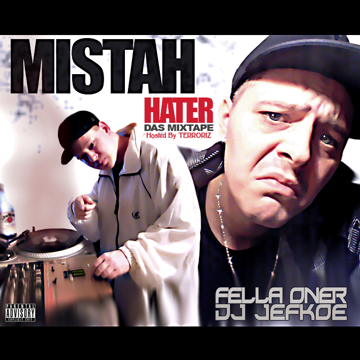Fella Oner & DJ Jefkoe - Mistah Hater - Artwork